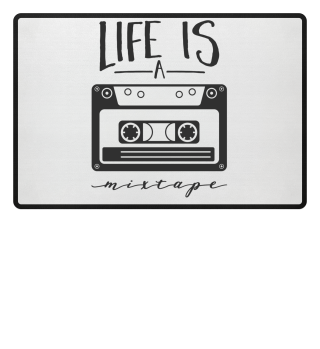 Life is a Mixtape Music Party T-Shirt