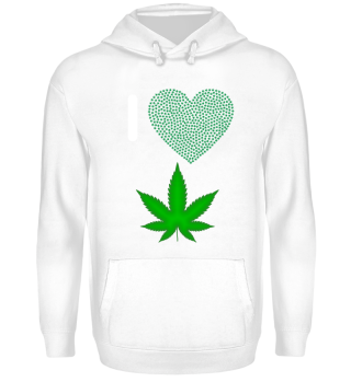 I love to smoke Weed