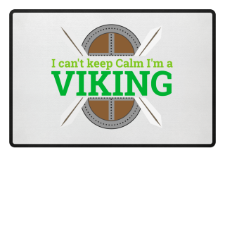 I cant keep calm I am a viking 3 