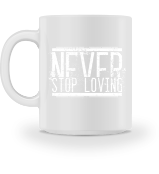 Never Stop Loving - Weiß