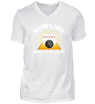 Funny Bowling Shirt Right Up My Alley