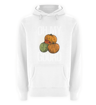 Oh My Gourd Kürbis Pumpkin Lustig Spruch