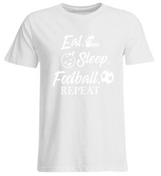 Eat, sleep, football&repeat