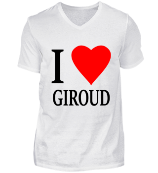 I love Giroud Frankreich