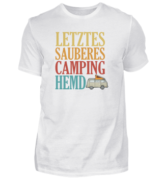 Letztes Sauberes Camping Shirt Camper