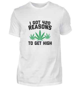 Ich habe 420 Gründe um high zu werden