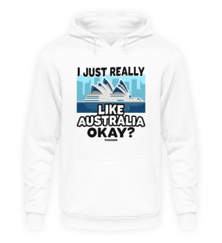 I Just Really Like Australia Okay