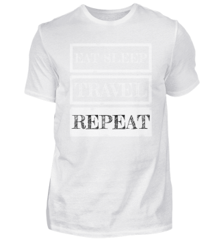 travel - Eat sleep travel repeat