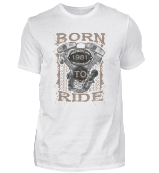 Born to Ride 1981 Biker Motorrad
