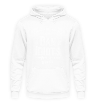 Ban Idiots Not Guns 2A