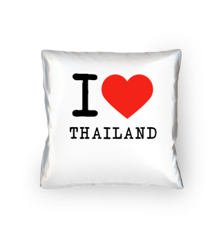 I love Thailand - ich liebe Thailand