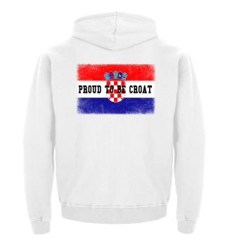 Proud To Be Croat - Croatia Hrvatska