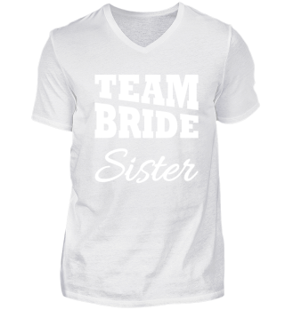Team Bride Sister