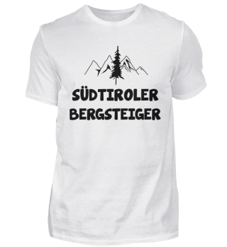 Südtiroler Bergsteiger Spruch