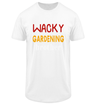 Wacky Gardening Brother