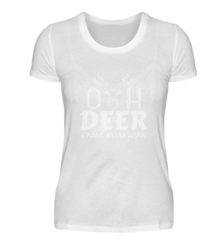 Oh Deer I Need More Wine, Hilarious Christmas, Funny Quote, Christmas Pun Antlers Reindeer
