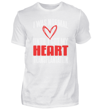 Normal Until I Got My Heart Transplant