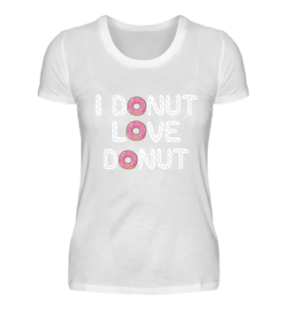 Donut Shirt für Donutfans Geschenk 