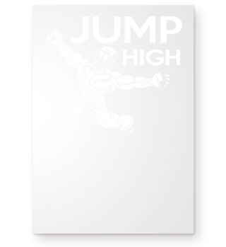 Jump high