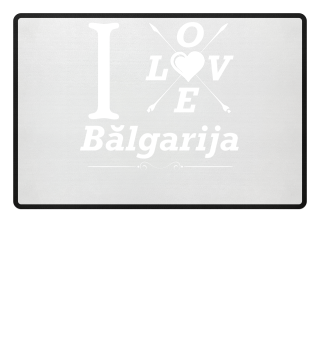 I LOVE BULGARIA