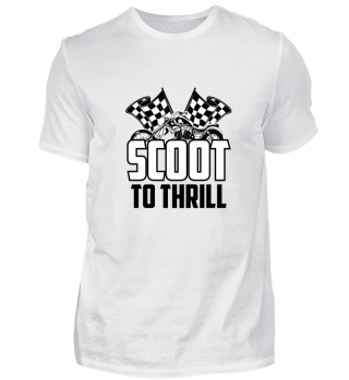 Scoot to thrill