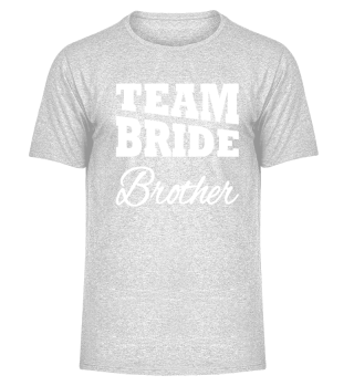 Team Bride Brother