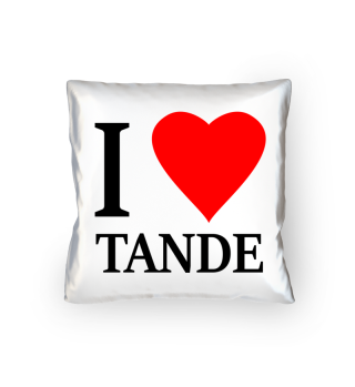 I love Tande