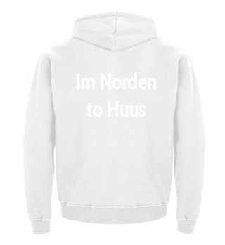 Im Norden to Huus Hoodies Sweatshirts