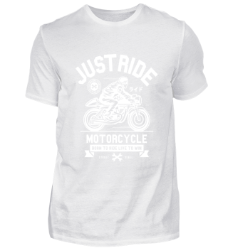 Motorcycle just ride gift