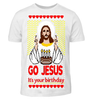 Go Jesus it´s your Birthday Ugly Christmas Sweater
