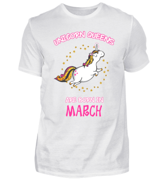Unicorn Queens are Born in March Shirt