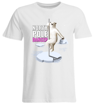 North Pole Dance Funny Pole Dance Shirt