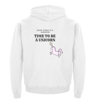 Time To Be Unicorn -Animal Birthday Gift