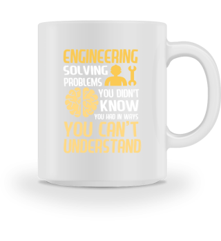 Engineer Solving Problems Funny Gift