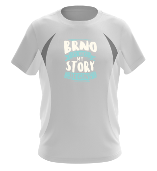 Brno it´s where my story begins