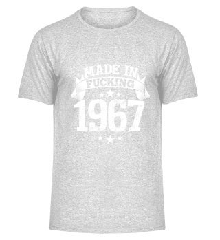 Made in fucking 1967
