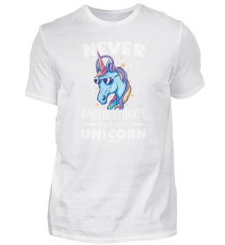Never Underestimate A Girl With A Unicor