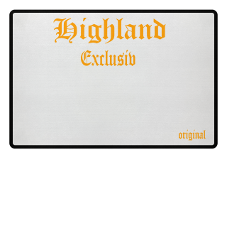 Highland Exclusiv
