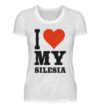I Love My Silesia - Schlesien T-Shirt