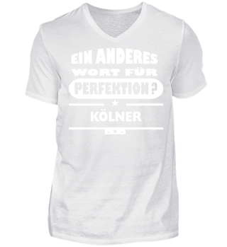 Kölner Wort für perfektion