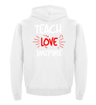 teach love inspire Lehrer-shirt Geschenk