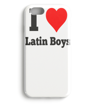 I love Latin Boys
