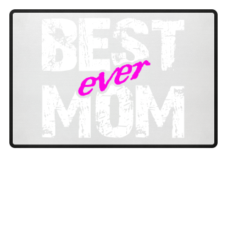 best mom ever mothers day shirt gift