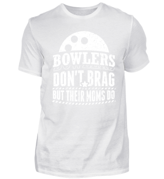 Funny Bowling Shirt Don't Brag