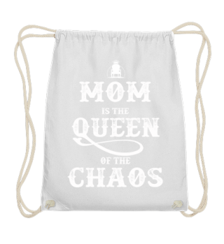 Mom is the Queen of the Chaos