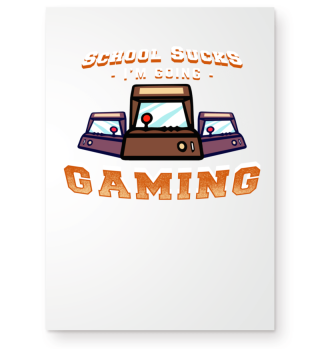 School Sucks Gaming Shirt Gift