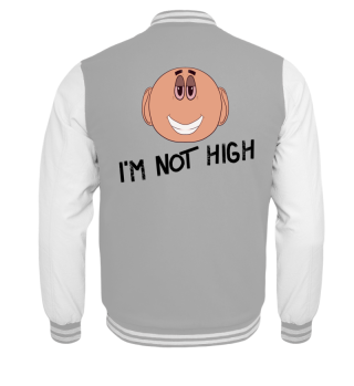 I‘m Not high