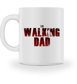 DAD | Father | The Walking Dad