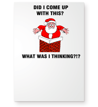 Did I come up with this - Santa