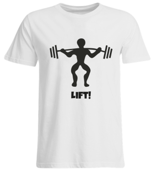 LIFT! Gym Shirt Fitness Training